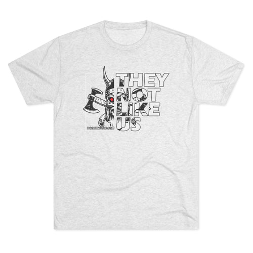 They Not Like Us Unisex Tri-Blend Tee - Multiple Colors